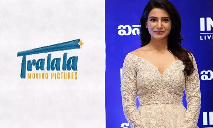 Samantha Ruth Prabhu turns producer with production house Tralala Moving Pictures