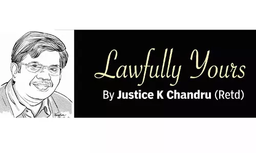 Lawfully yours: By Retd Justice K Chandru