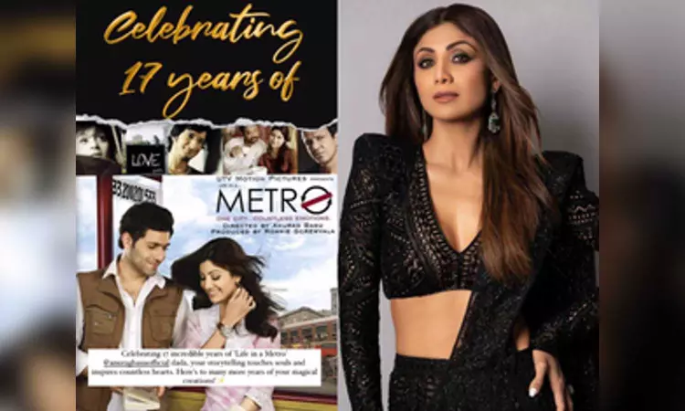 On 17th year of Life in a...Metro, Shilpa Shetty is all praise for Anurag Basus storytelling On 17th year of Life in a...Metro, Shilpa Shetty is all praise for Anurag Basus storytelling