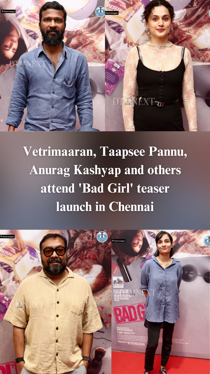 Vetrimaaran, Taapsee Pannu, Anurag Kashyap and others attend Bad Girl teaser launch in Chennai
