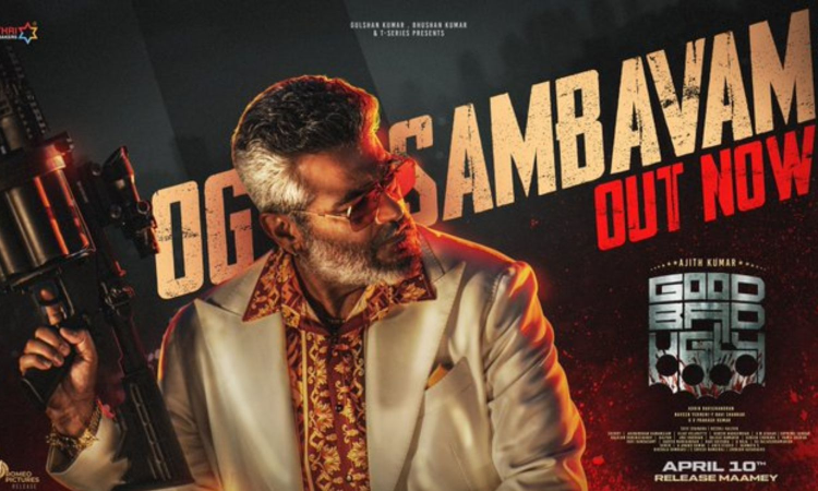 Power-packed first single, OG Sambavam from Ajiths Good Bad Ugly, out now