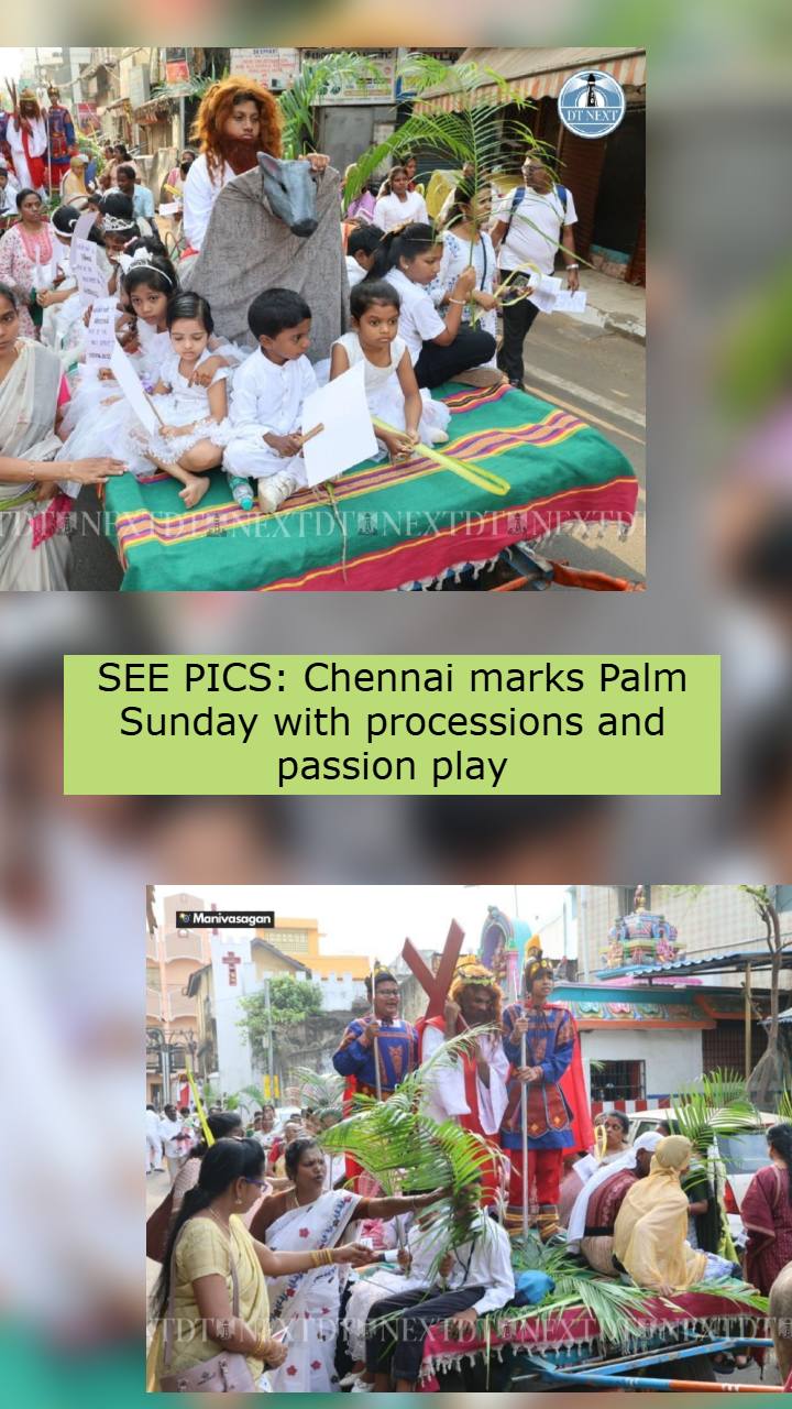 SEE PICS: Chennai marks Palm Sunday with processions and passion play SEE PICS: Chennai marks Palm Sunday with processions and passion play