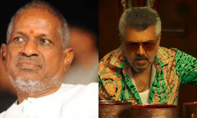 Ilaiyaraaja issues legal notice to makers of Ajith Kumars Good Bad Ugly