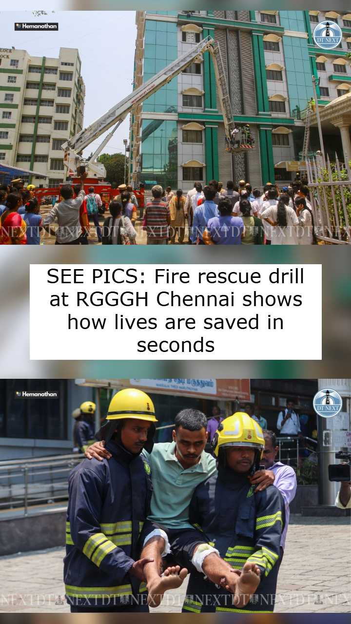 SEE PICS: Fire rescue drill at RGGGH Chennai shows how lives are saved in seconds SEE PICS: Fire rescue drill at RGGGH Chennai shows how lives are saved in seconds