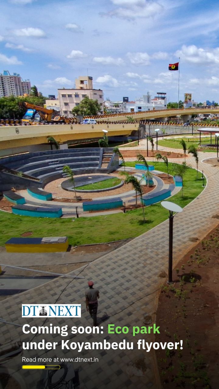 Coming soon: Eco park under Koyambedu flyover! Coming soon: Eco park under Koyambedu flyover!