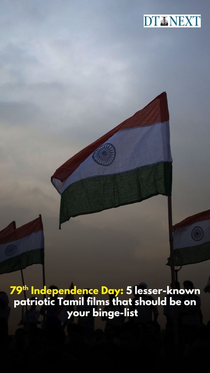79th Independence Day: 5 lesser-known patriotic Tamil films that should be on your binge-list 79th Independence Day: 5 lesser-known patriotic Tamil films that should be on your binge-list