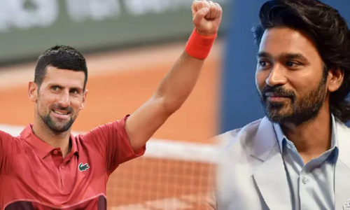 Dhanush showers praise on Tennis ace Novak Djokovic; calls his tennis nothing short of breathtaking