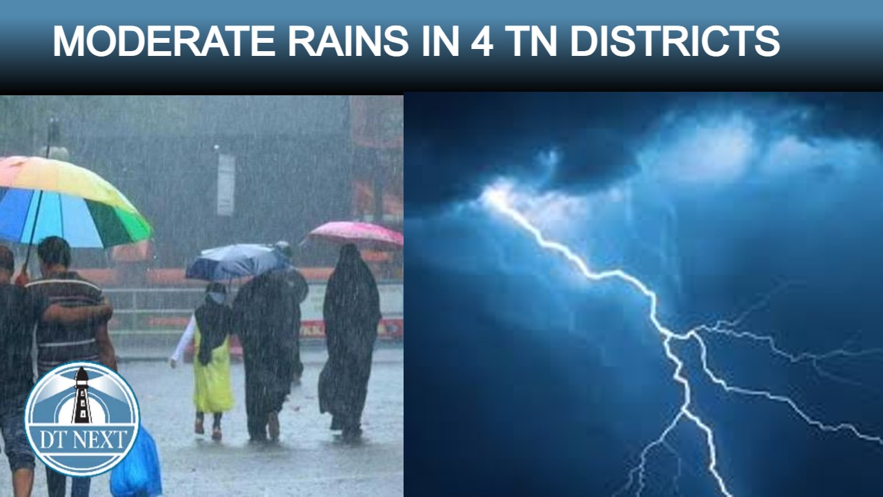 IMD predicts moderate rains in 4 TN districts IMD predicts moderate rains in 4 TN districts