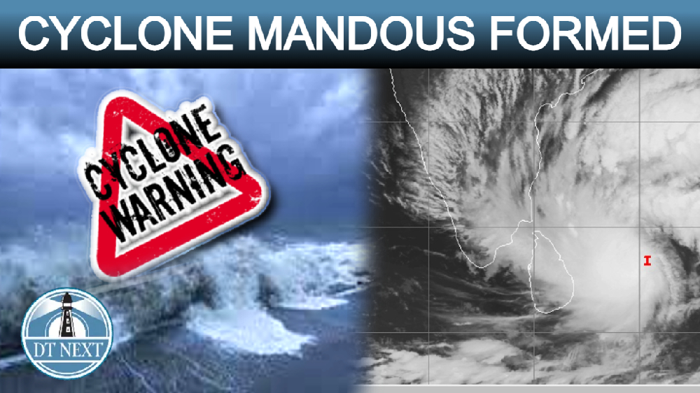 Cyclone Mandous nearing Tamil Nadu Cyclone Mandous nearing Tamil Nadu