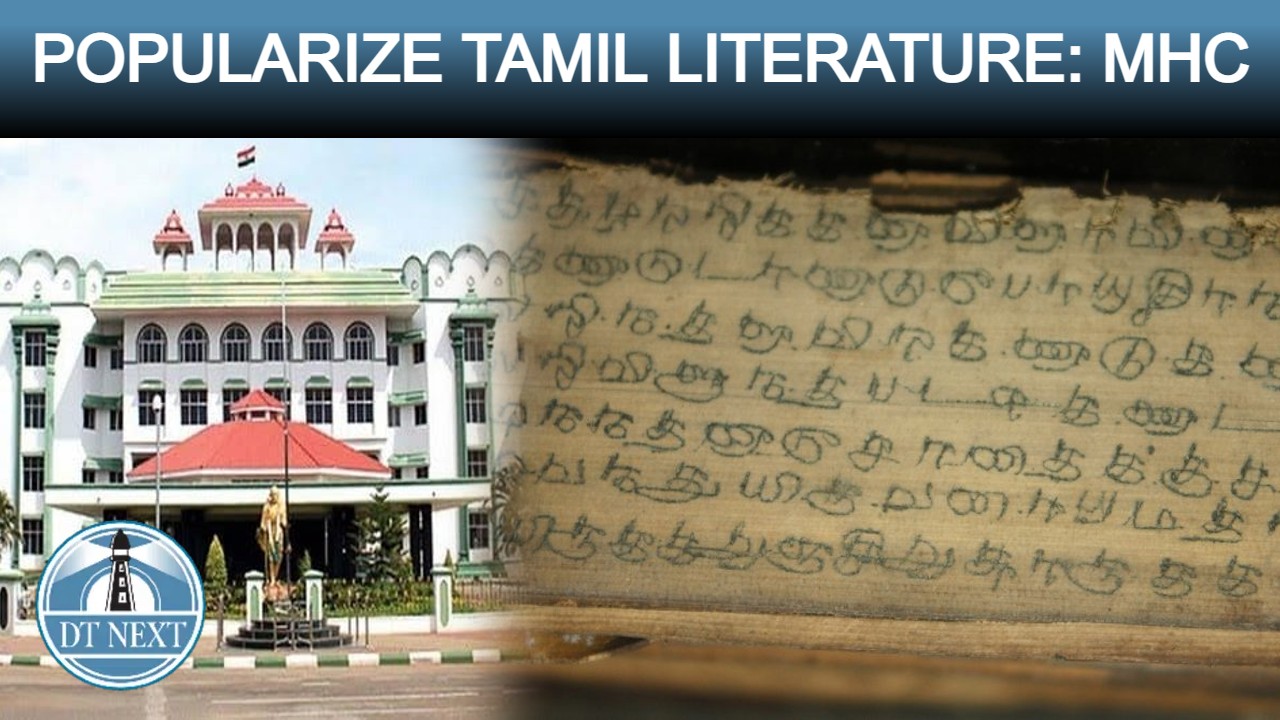 Popularize Tamil literature: Madras High Court Popularize Tamil literature: Madras High Court