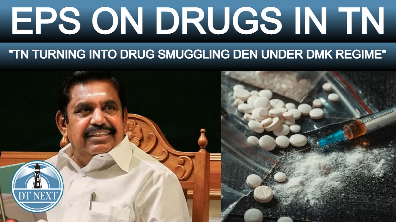 TN is drug smuggling den under DMK regime: EPS