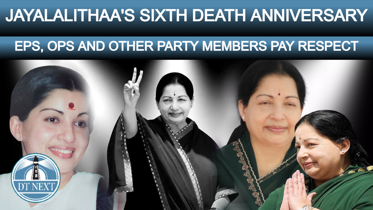Jayalalithaas 6th death anniversary Jayalalithaas 6th death anniversary