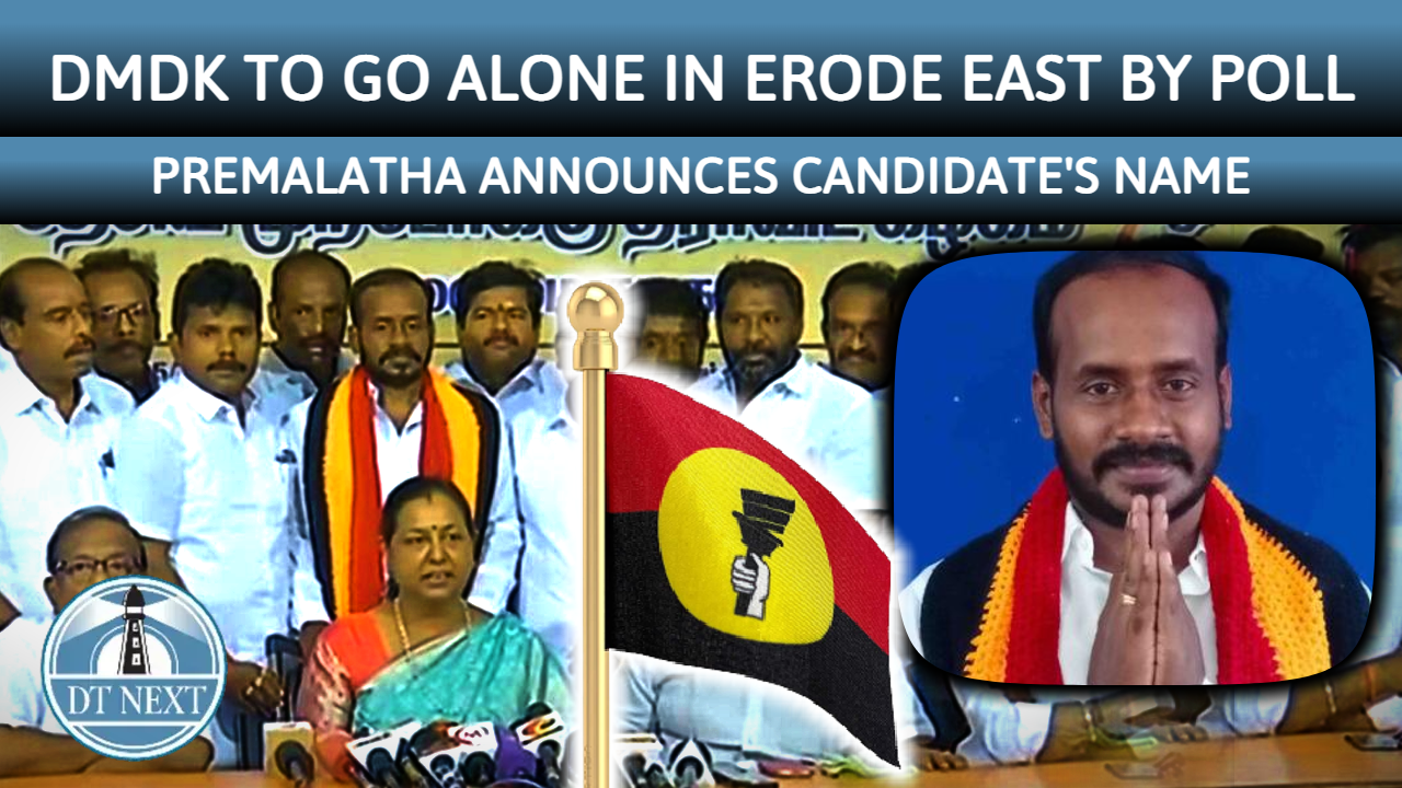 DMDK to go alone in Erode East By-poll