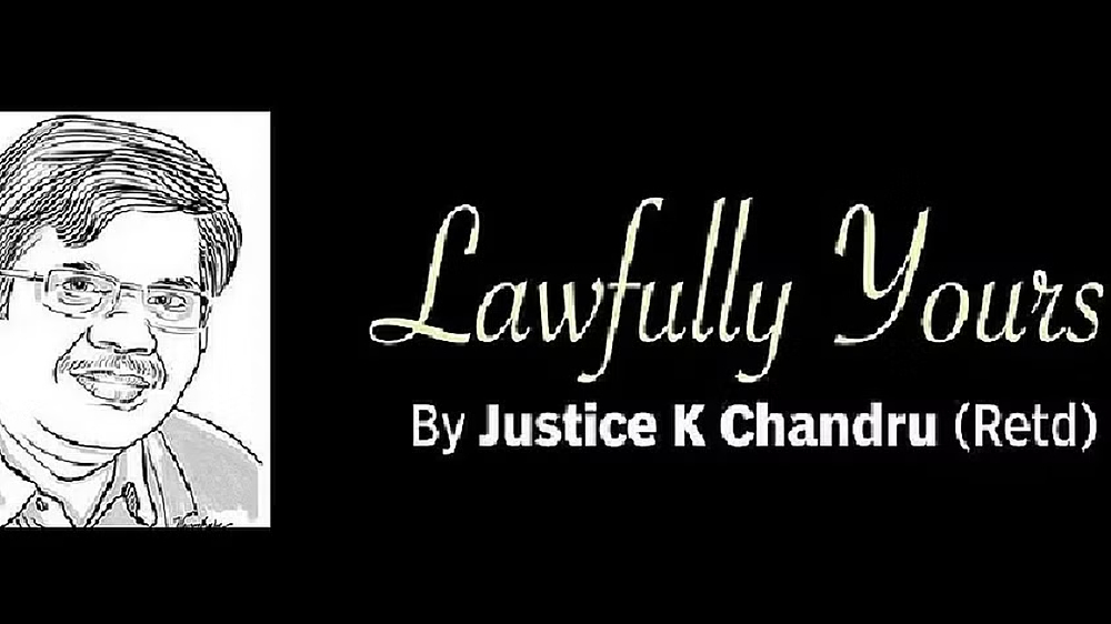 Lawfully Yours: By Retd Justice Chandru Lawfully Yours: By Retd Justice Chandru