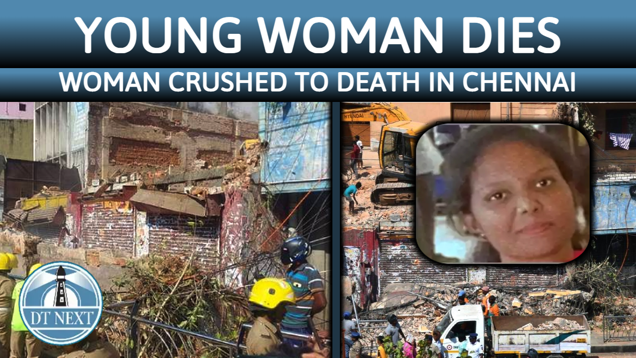 Young woman crushed to death in Chennai
