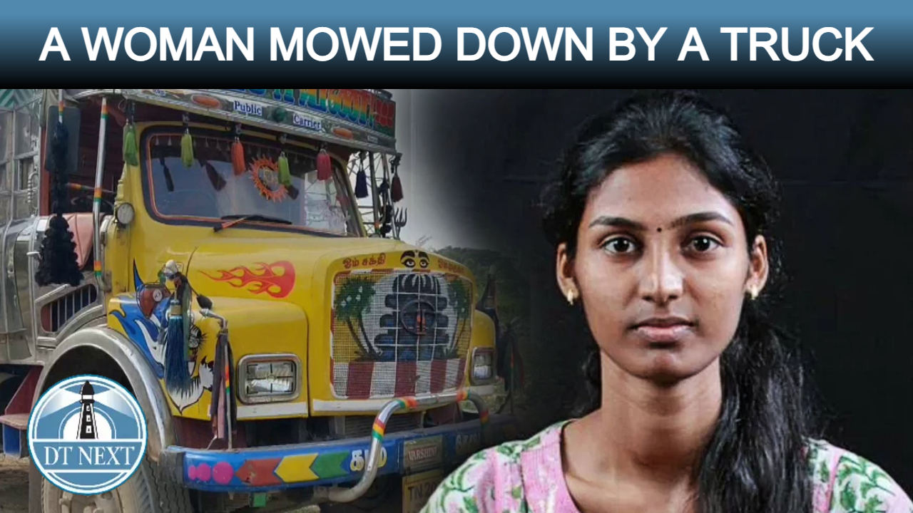 A woman mowed down by a truck in Chennai