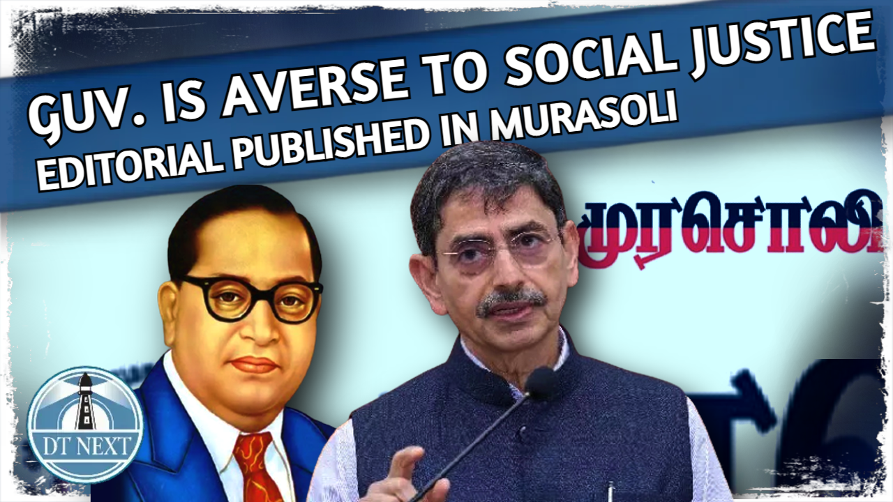Guv using Ambedkar as facade to find fault with social justice: DMK Guv using Ambedkar as facade to find fault with social justice: DMK
