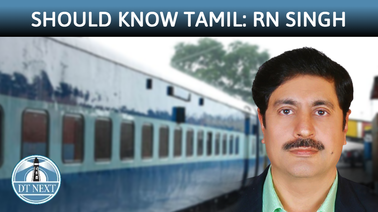 Railway employees in TN must know Tamil: Railway GM Singh Railway employees in TN must know Tamil: Railway GM Singh