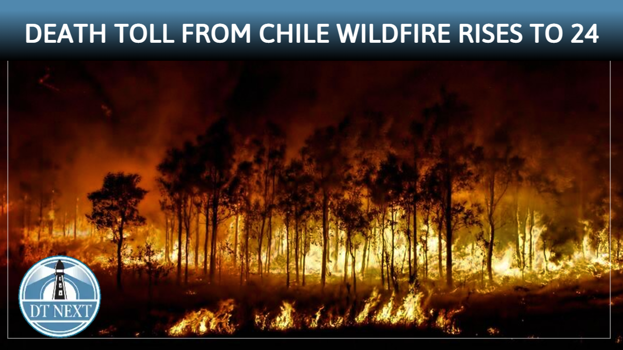 Death toll from Chile wildfire rises to 24 Death toll from Chile wildfire rises to 24
