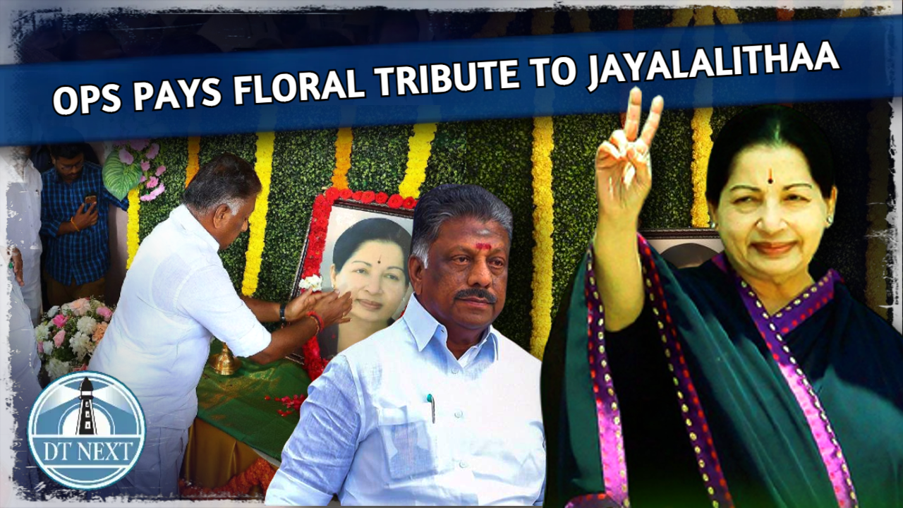 OPS pays floral tribute to Jayalalithaa on her birth anniversary