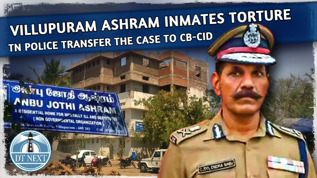 TN Police transfer Villupuram ashram case to CB-CID