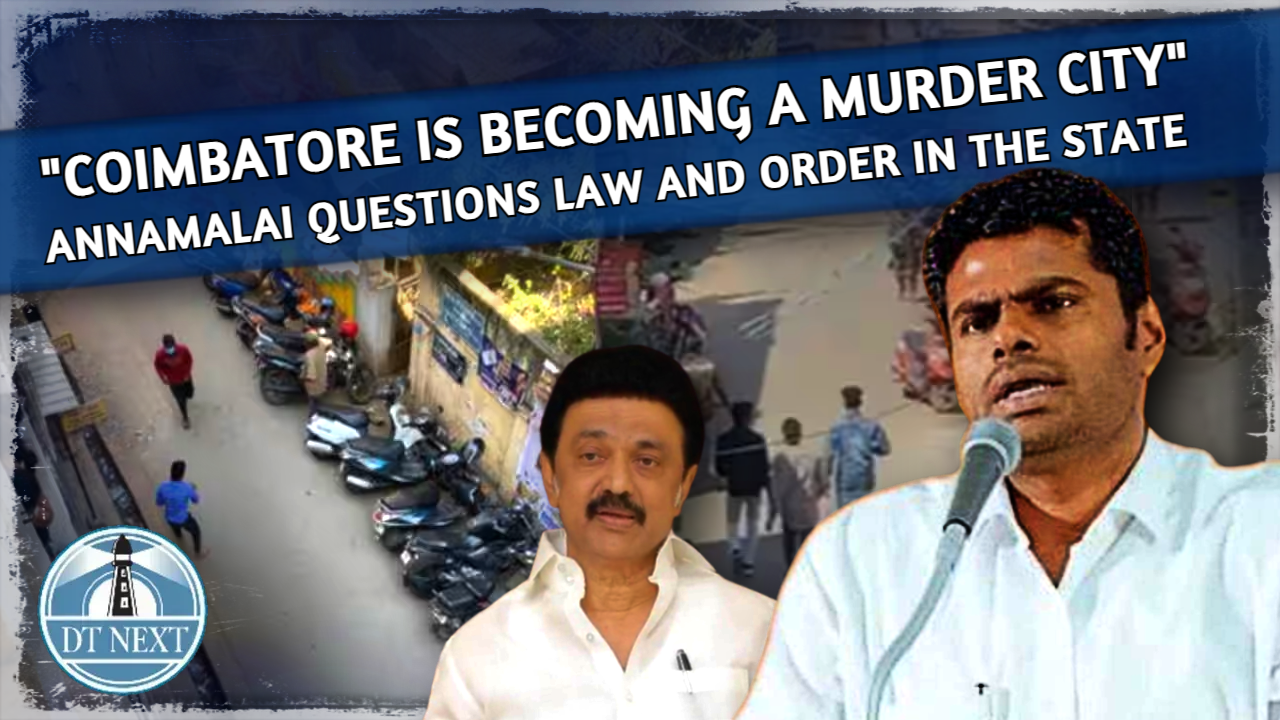 Coimbatore is becoming a murder city, says Annamalai