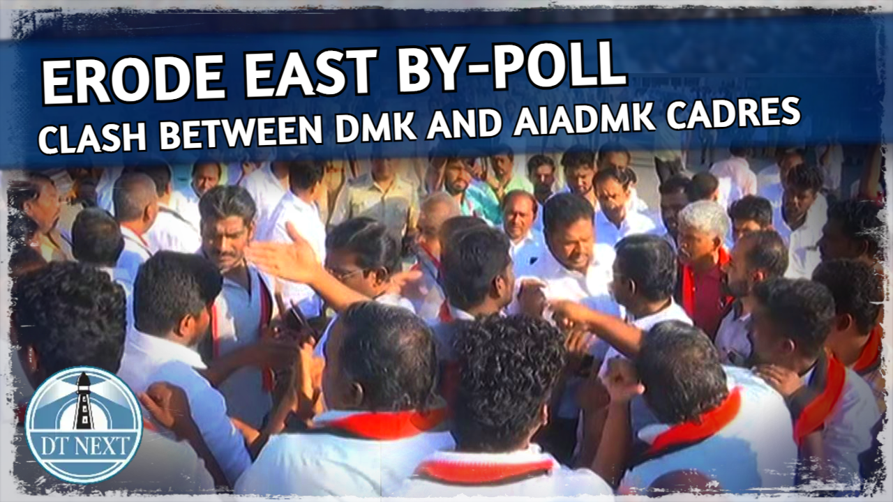 Erode east by-poll: Clash between DMK & AIADMK cadres Erode east by-poll: Clash between DMK & AIADMK cadres