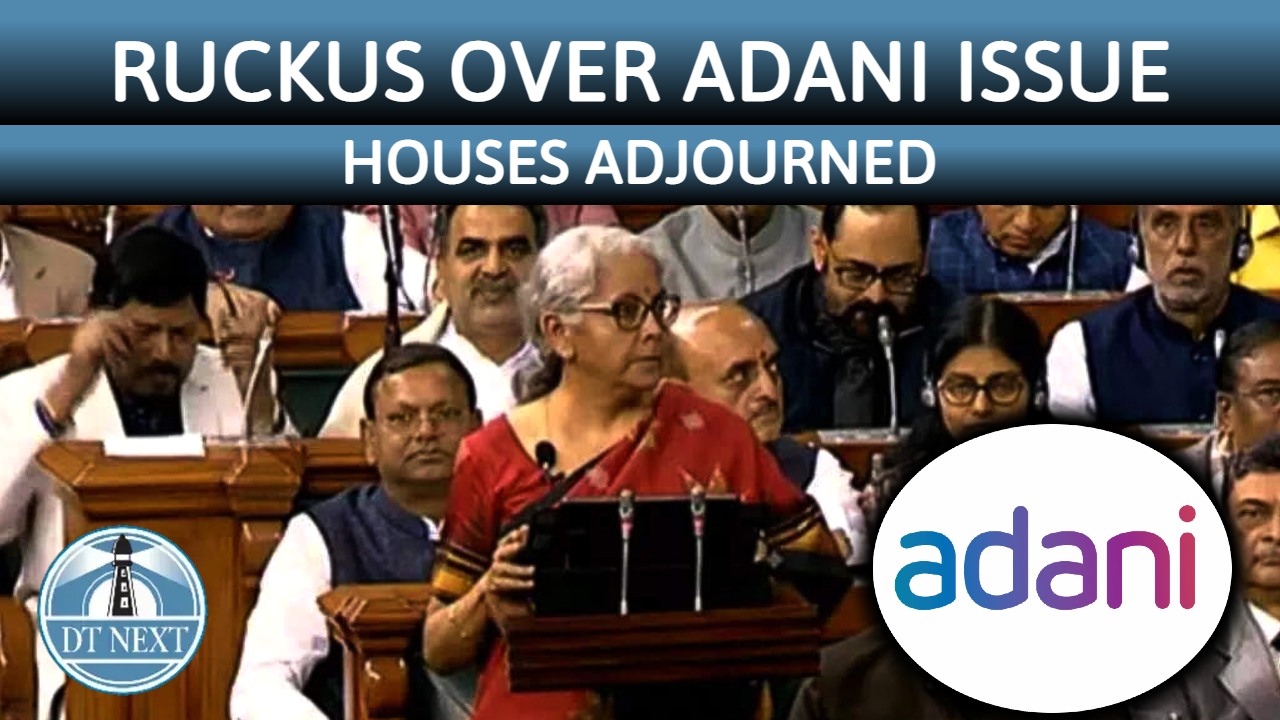 Ruckus over Adani issue : Houses adjourned