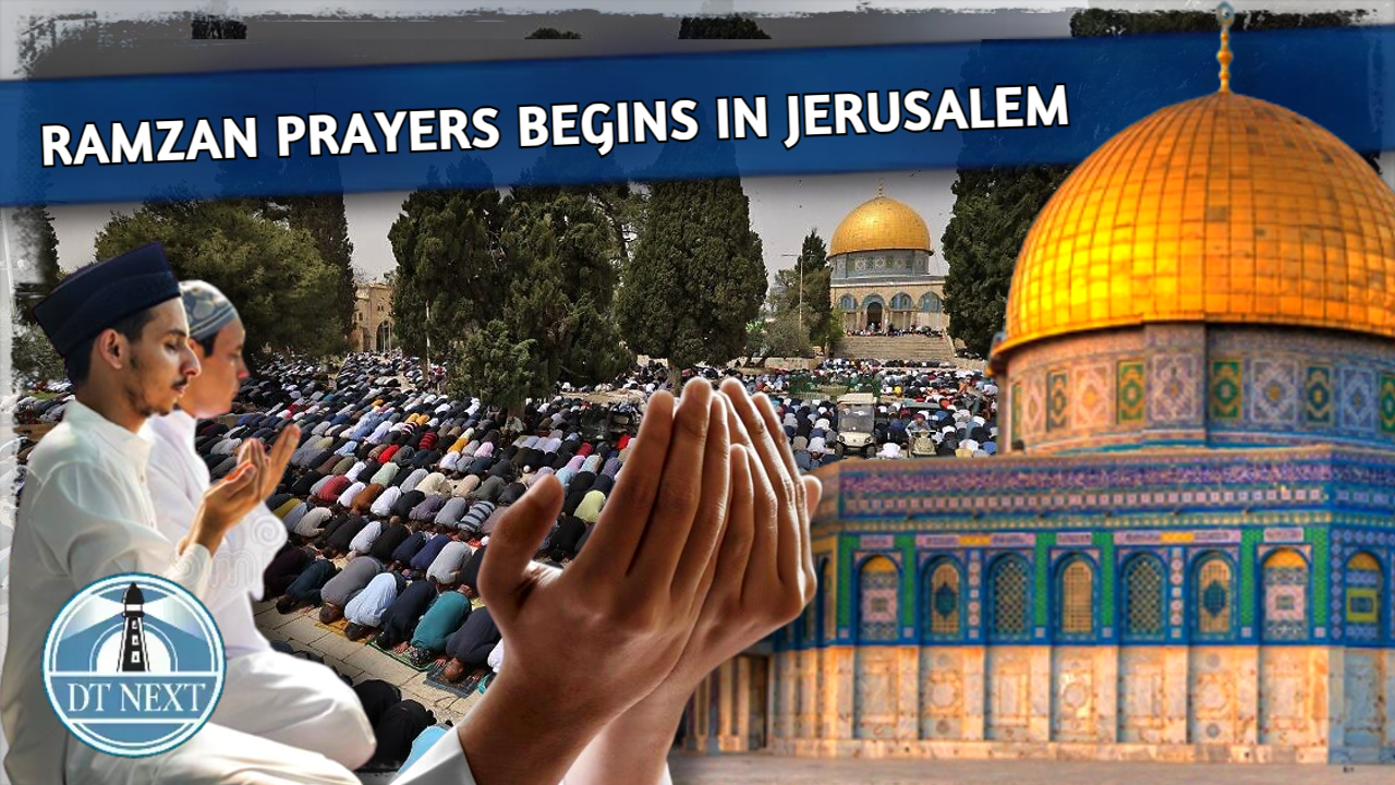 Ramzan prayers begins at Jerusalem Ramzan prayers begins at Jerusalem