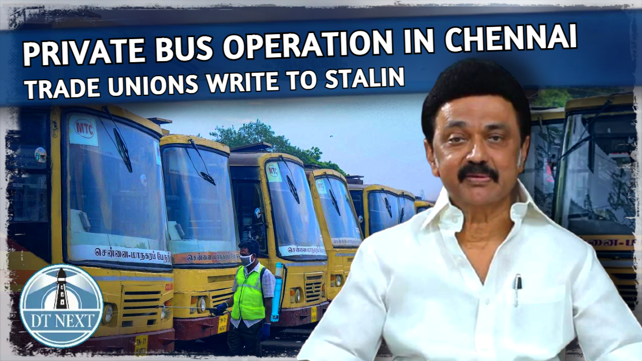 Private bus operation in Chennai : Trade unions write to Stalin