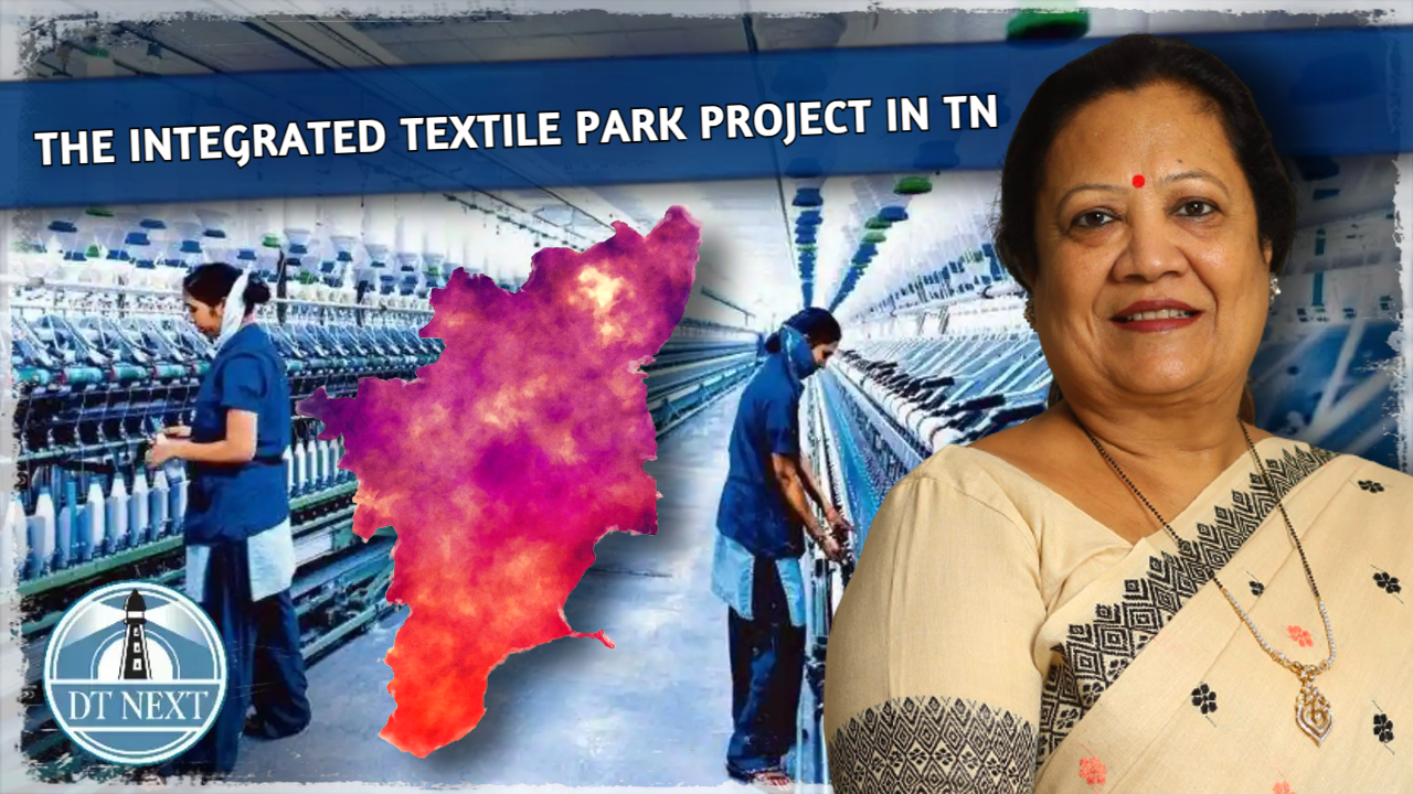 The Integrated Textile Park Project in TN