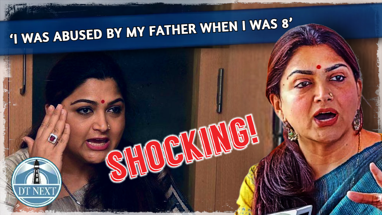 I was abused by my father when I was 8 : Khushbu sundar