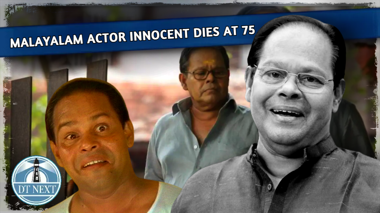 Veteran Malayalam actor Innocent dies at 75 Veteran Malayalam actor Innocent dies at 75