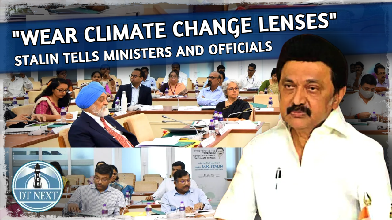 Wear climate change lenses before implementing projects: Stalin