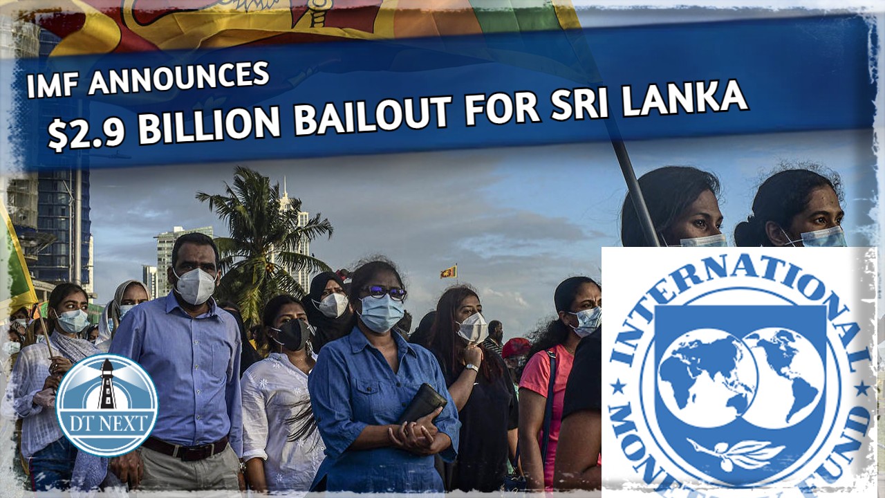 IMF announces $2.9 billion bailout for Sri Lanka IMF announces $2.9 billion bailout for Sri Lanka