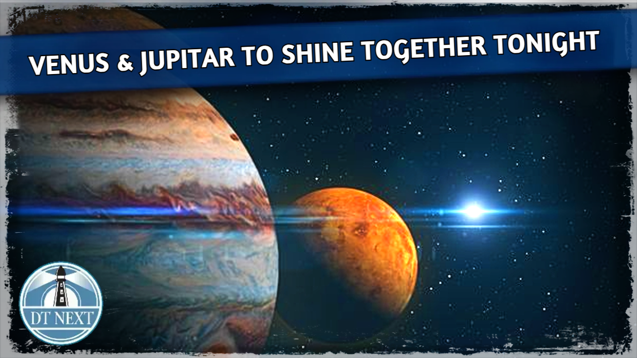 Venus & Jupitar to shine together in the sky