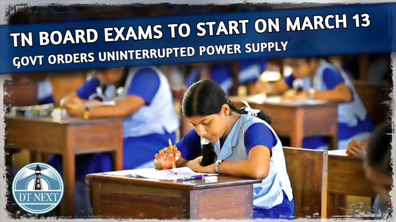 TN Board Exams: Govt orders uninterrupted power supply