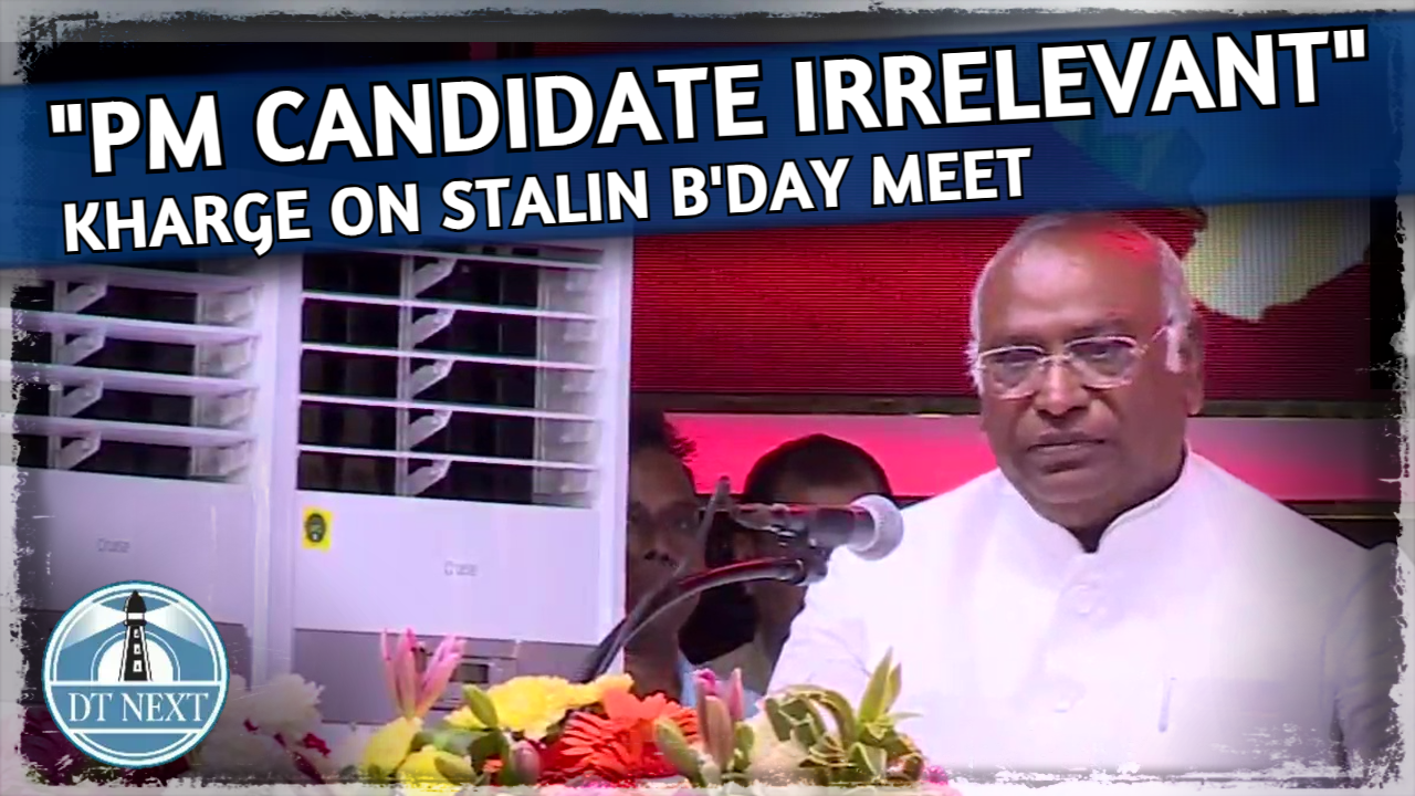 PM candidate irrelevant : Kharge on Stalin bday meet PM candidate irrelevant : Kharge on Stalin bday meet