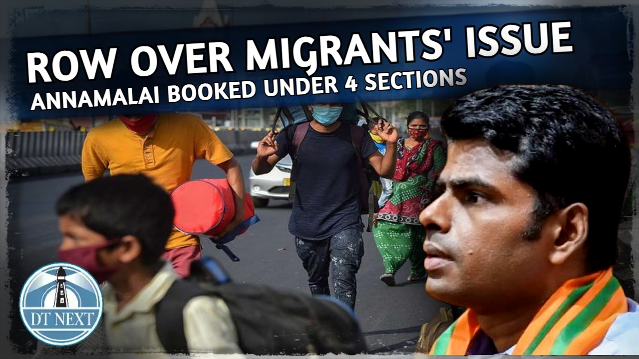 Annamalai booked for inciting violence in migrants issue Annamalai booked for inciting violence in migrants issue