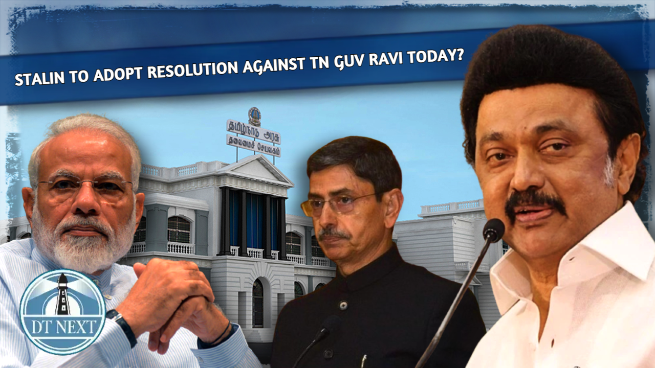 Stalin to adopt resolution against TN Guv Ravi today? Stalin to adopt resolution against TN Guv Ravi today?