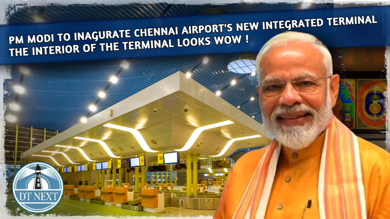 Chennai’s new integrated airport terminal Chennai’s new integrated airport terminal