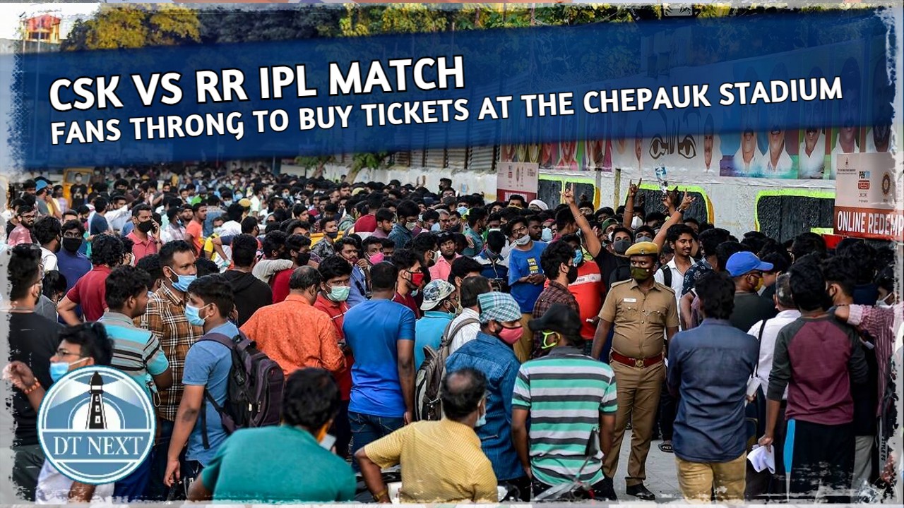 CSK vs RR : Fans gather to buy tickets CSK vs RR : Fans gather to buy tickets