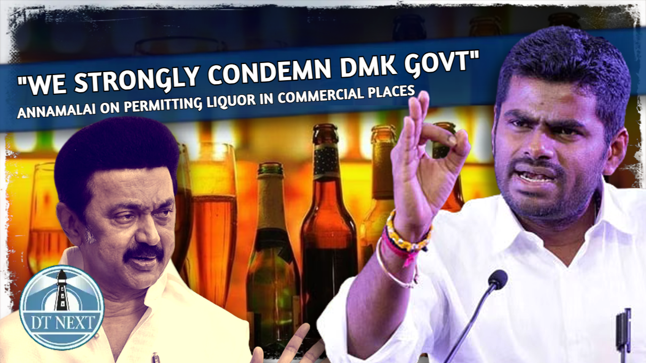 Annamalai slams TN govts move to serve liquor in commercial places
