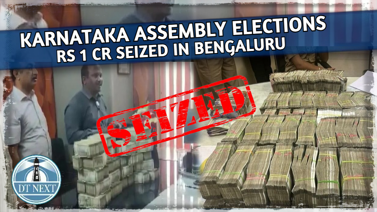 Karnataka polls: Rs 1 cr seized in Bengaluru