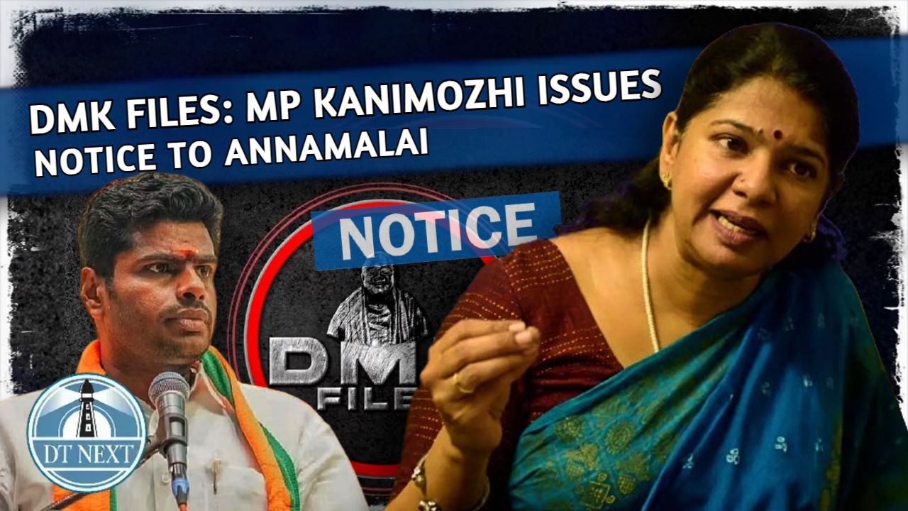 MP Kanimozhi issues notice to Annamalai