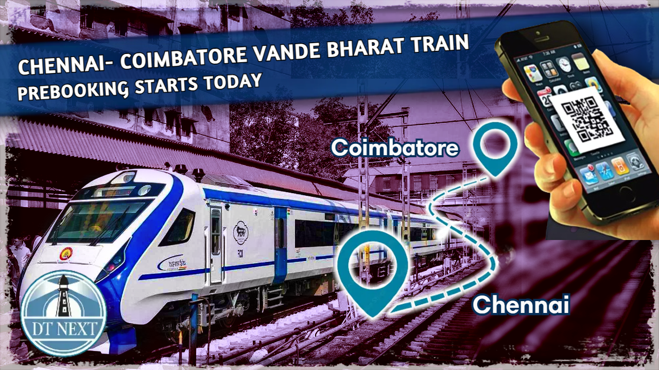 Chennai - Coimbatore Vande Bharat Train: Prebooking starts on April 7 Chennai - Coimbatore Vande Bharat Train: Prebooking starts on April 7