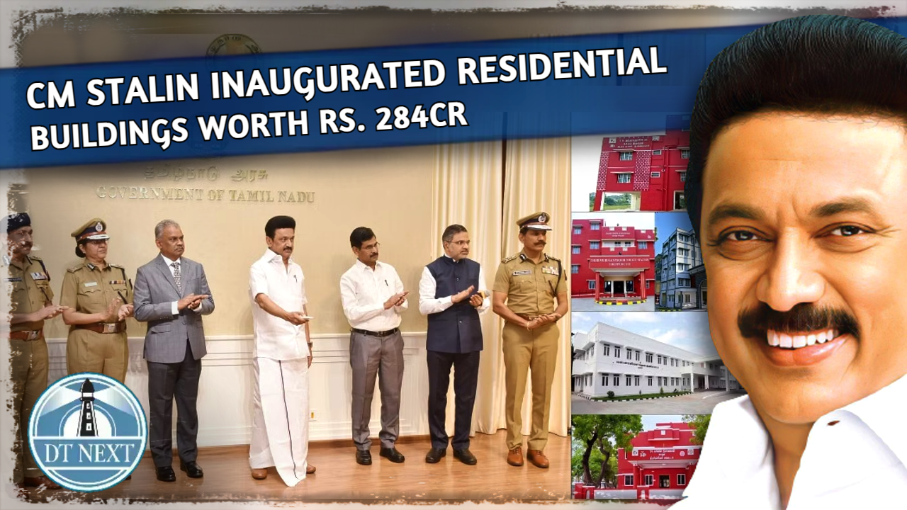 CM Stalin inaugurated residential buildings worth Rs. 284cr CM Stalin inaugurated residential buildings worth Rs. 284cr