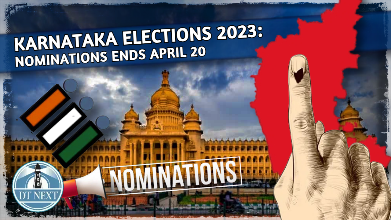 April 20 is last day for filing nominations for Ktaka Polls April 20 is last day for filing nominations for Ktaka Polls