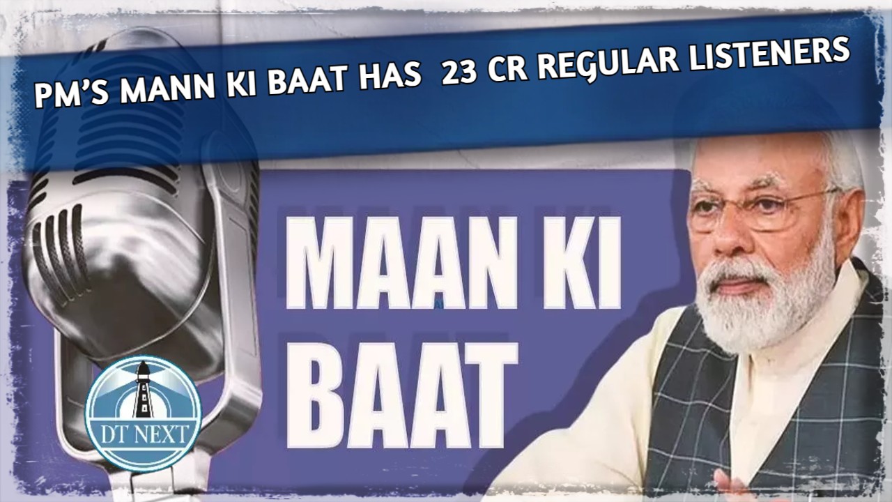 PM’s Mann ki Baat has 23 cr regular listeners PM’s Mann ki Baat has 23 cr regular listeners