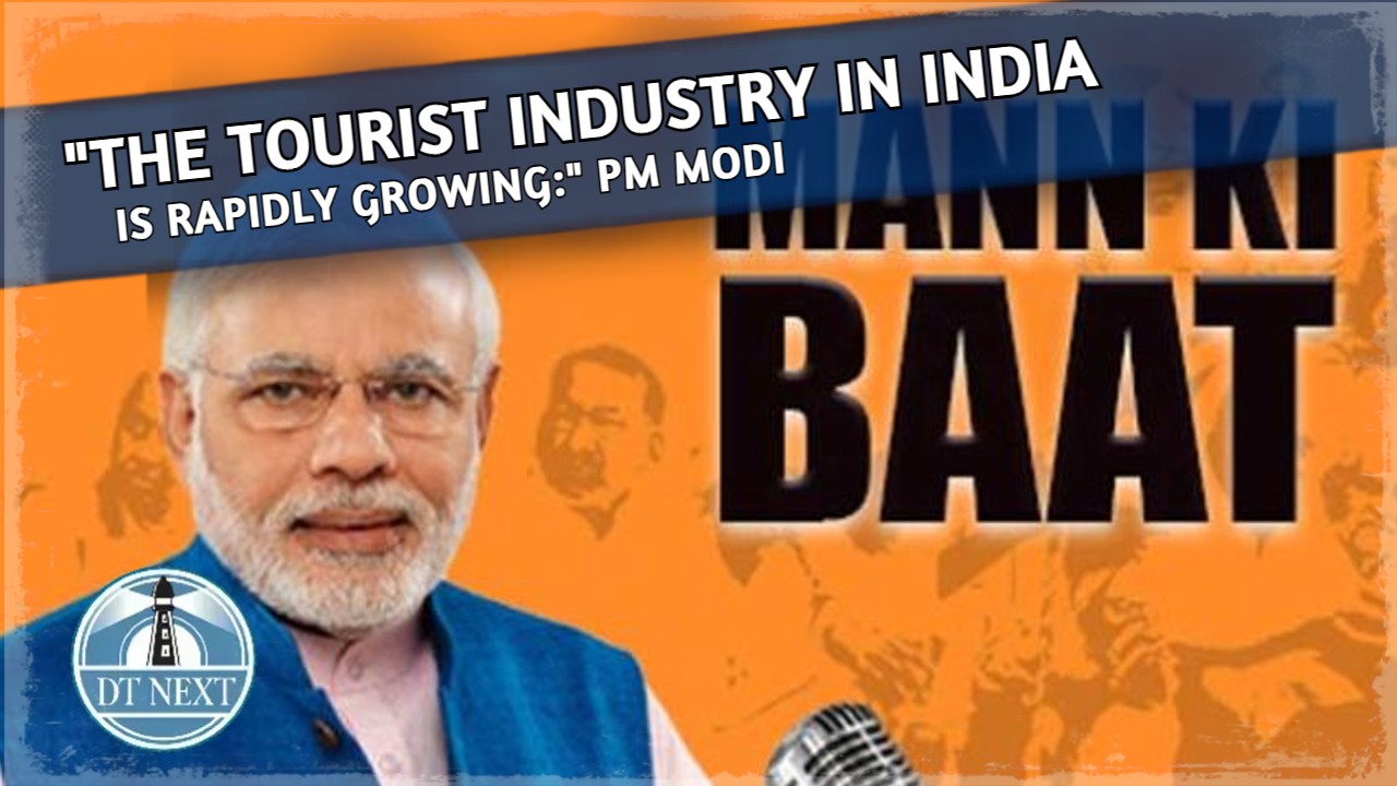 The tourist industry in India is rapidly growing: PM Modi The tourist industry in India is rapidly growing: PM Modi